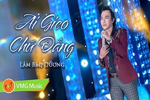 Ai gieo chữ đắng - Lâm Bảo Dương